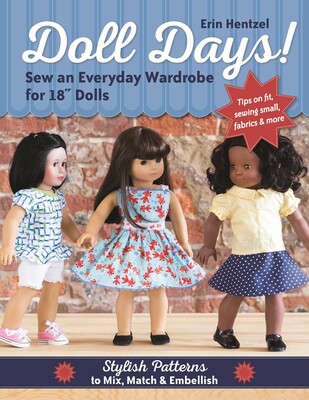 Doll Days! Sew an Everyday Wardrobe for 18" Dolls Doll Days! Sew an Everyday Wardrobe for 18" Dolls