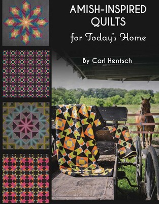 Amish-Inspired Quilts for Today's Home Amish-Inspired Quilts for Today's Home