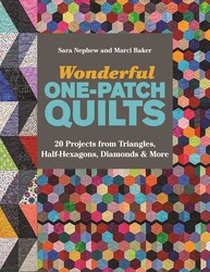 Wonderful One-Patch Quilts Wonderful One-Patch Quilts