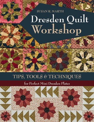 Dresden Quilt Workshop Dresden Quilt Workshop