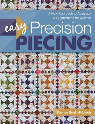 Easy Precision Piecing Easy Precision Piecing