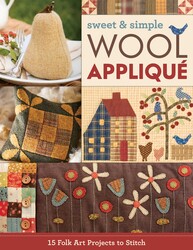 Sweet & Simple Wool Appliqué Sweet & Simple Wool Appliqué