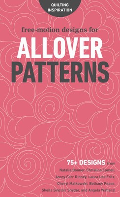 Free-Motion Designs for Allover Patterns Free-Motion Designs for Allover Patterns