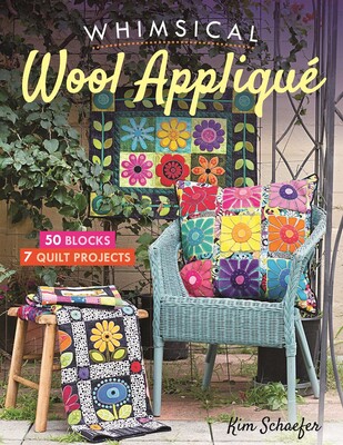 Whimsical Wool Appliqué Whimsical Wool Appliqué