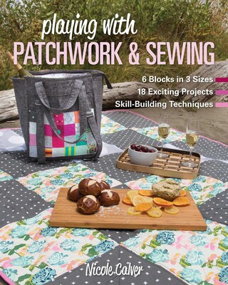 Playing with Patchwork & Sewing Playing with Patchwork & Sewing