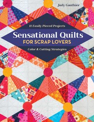 Sensational Quilts for Scrap Lovers Sensational Quilts for Scrap Lovers