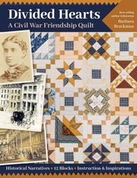 Divided Hearts, A Civil War Friendship Quilt Divided Hearts, A Civil War Friendship Quilt