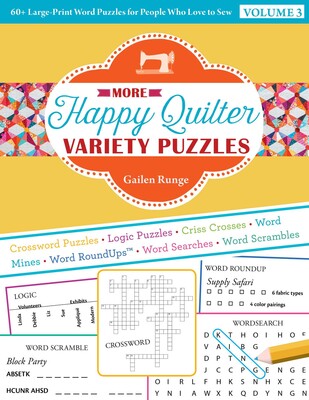 More Happy Quilter Variety Puzzles—Volume 3 More Happy Quilter Variety Puzzles—Volume 3
