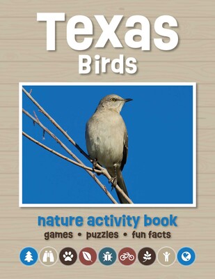 Texas Birds Nature Activity Book Texas Birds Nature Activity Book
