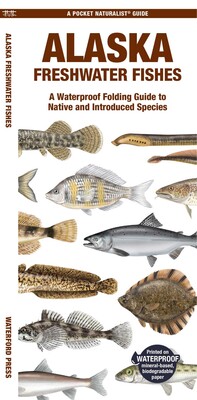 Alaska Freshwater Fishes Alaska Freshwater Fishes