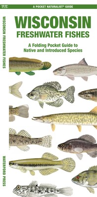 Wisconsin Freshwater Fishes Wisconsin Freshwater Fishes