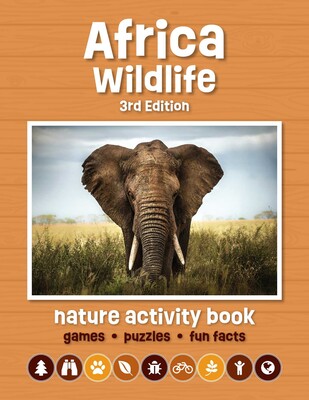 Africa Wildlife Nature Activity Book, 3rd Ed Africa Wildlife Nature Activity Book, 3rd Ed