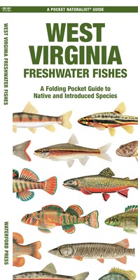 West Virginia Freshwater Fishes West Virginia Freshwater Fishes