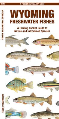 Wyoming Freshwater Fishes Wyoming Freshwater Fishes