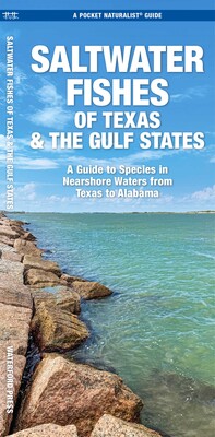 Saltwater Fishes of Texas & the Gulf States Saltwater Fishes of Texas & the Gulf States