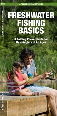 Freshwater Fishing Basics Freshwater Fishing Basics