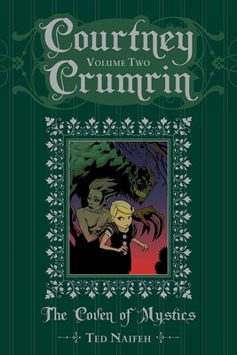 Courtney Crumrin Vol. 2: The Coven of Mystics Courtney Crumrin Vol. 2: The Coven of Mystics