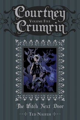 Courtney Crumrin Vol. 5: The Witch Next Door Courtney Crumrin Vol. 5: The Witch Next Door