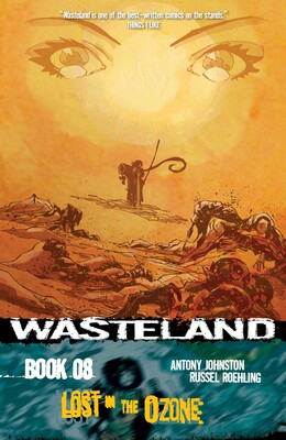 Wasteland Vol. 8: Lost in the Ozone Wasteland Vol. 8: Lost in the Ozone