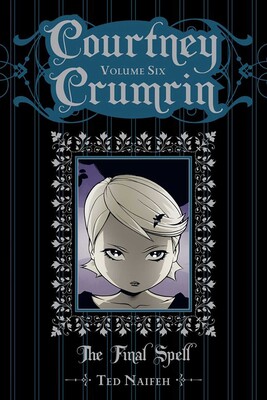Courtney Crumrin Vol. 6: The Final Spell