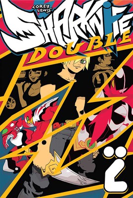 Sharknife Vol. 2: Sharknife ZZ Sharknife Vol. 2: Sharknife ZZ