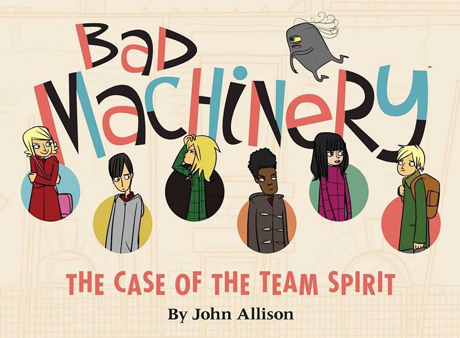 Bad Machinery Vol. 1: The Case of the Team Spirit eBook by John Allison ...