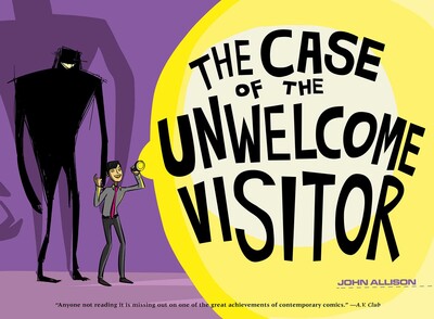 Bad Machinery Vol. 6: The Case of the Unwelcome Visitor Bad Machinery Vol. 6: The Case of the Unwelcome Visitor
