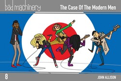 Bad Machinery Vol. 8: The Case of the Modern Men, Pocket Edition