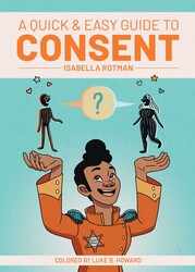 A Quick & Easy Guide to Consent A Quick & Easy Guide to Consent