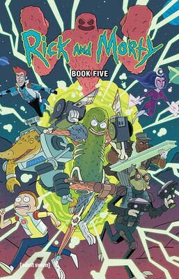 Rick and Morty Book Five: Deluxe Edition Rick and Morty Book Five: Deluxe Edition