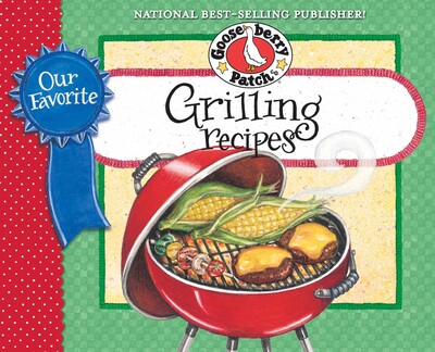 Our Favorite Grilling Recipes Cookbook Our Favorite Grilling Recipes Cookbook