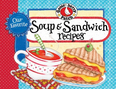 Our Favorite Soup & Sandwich Recipes Our Favorite Soup & Sandwich Recipes