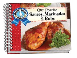 Our Favorite Sauces, Marinades & Rubs Our Favorite Sauces, Marinades & Rubs