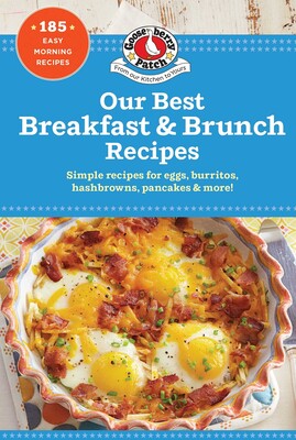 Our Best Breakfast & Brunch Recipes Our Best Breakfast & Brunch Recipes