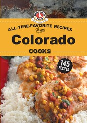 All Time Favorite Recipes from Colorado Cooks All Time Favorite Recipes from Colorado Cooks
