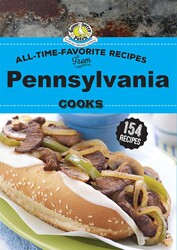 All Time Favorite Recipes from Pennsylvania Cooks All Time Favorite Recipes from Pennsylvania Cooks