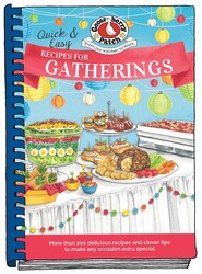 Quick & Easy Recipes for Gatherings Quick & Easy Recipes for Gatherings