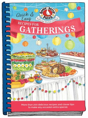 Quick & Easy Recipes for Gatherings Quick & Easy Recipes for Gatherings