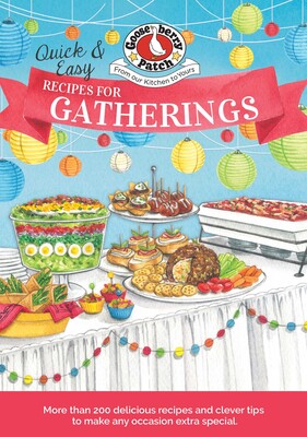 Quick & Easy Recipes for a Gathering Quick & Easy Recipes for a Gathering
