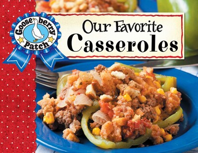 Our Favorite Casserole Recipes Our Favorite Casserole Recipes