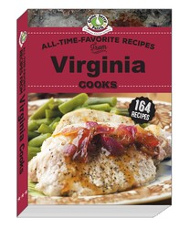 All Time Favorite Recipes from Virginia Cooks All Time Favorite Recipes from Virginia Cooks