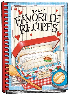 My Favorite Recipes - Create Your Own Cookbook My Favorite Recipes - Create Your Own Cookbook