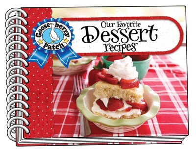 Our Favorite Dessert Recipes Our Favorite Dessert Recipes