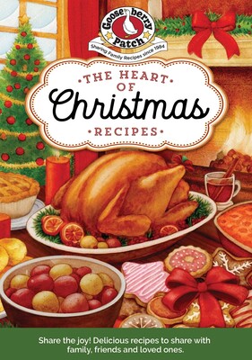 The Heart of Christmas Recipes The Heart of Christmas Recipes