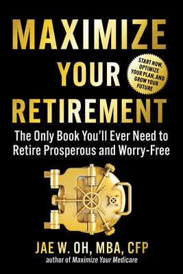 Maximize Your Retirement Maximize Your Retirement