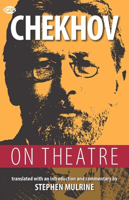 Chekhov on Theatre Chekhov on Theatre