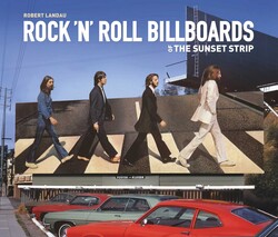 Rock 'n' Roll Billboards of the Sunset Strip