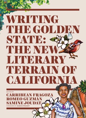 Writing the Golden State Writing the Golden State