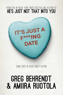 It's Just a F***ing Date It's Just a F***ing Date