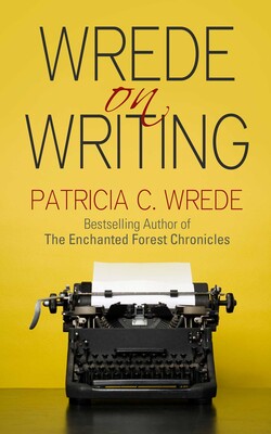 Wrede on Writing Wrede on Writing